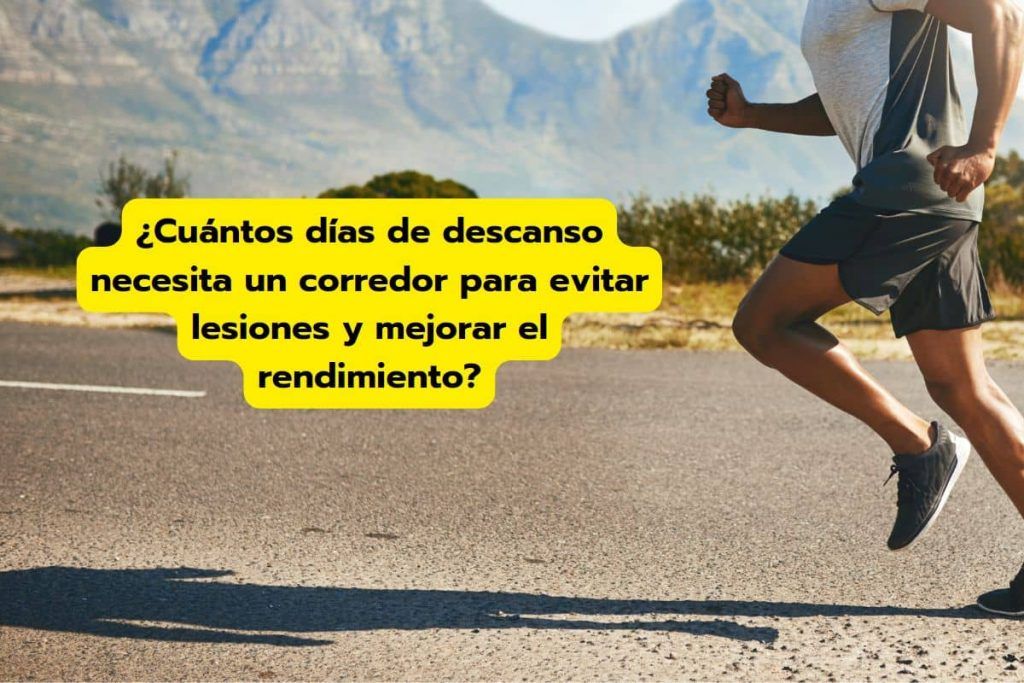 Correr & Fitness | Deporte y Actividad Física 2 Cuantos dias de descanso necesitas