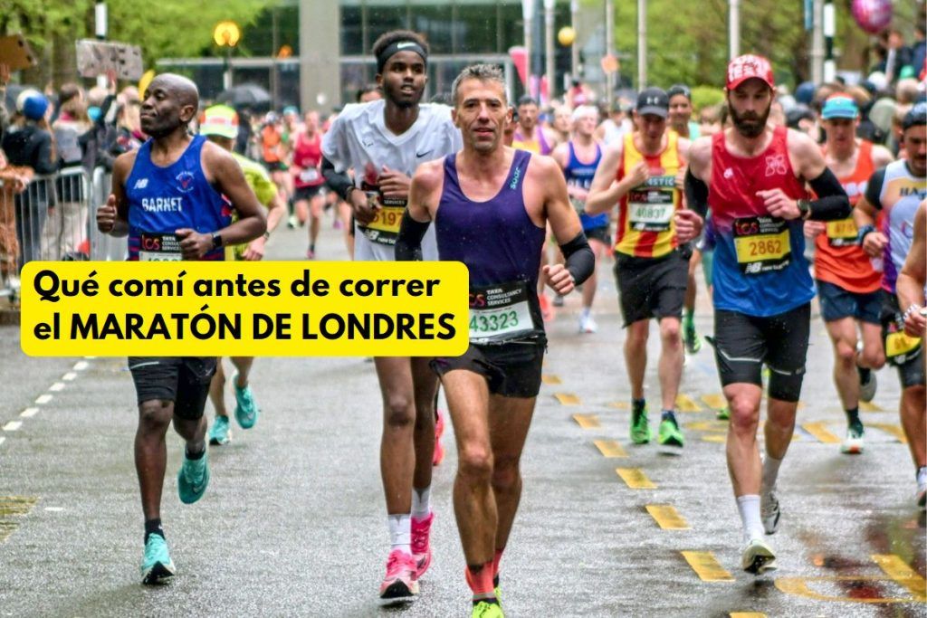 Correr & Fitness | Deporte y Actividad Física 2 Qué comí antes de correr el MARATÓN DE LONDRES