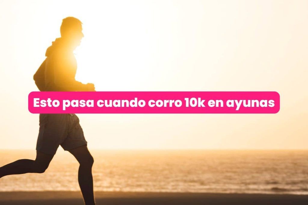 Correr & Fitness | Deporte y Actividad Física 2 correr-10k-en-ayunas